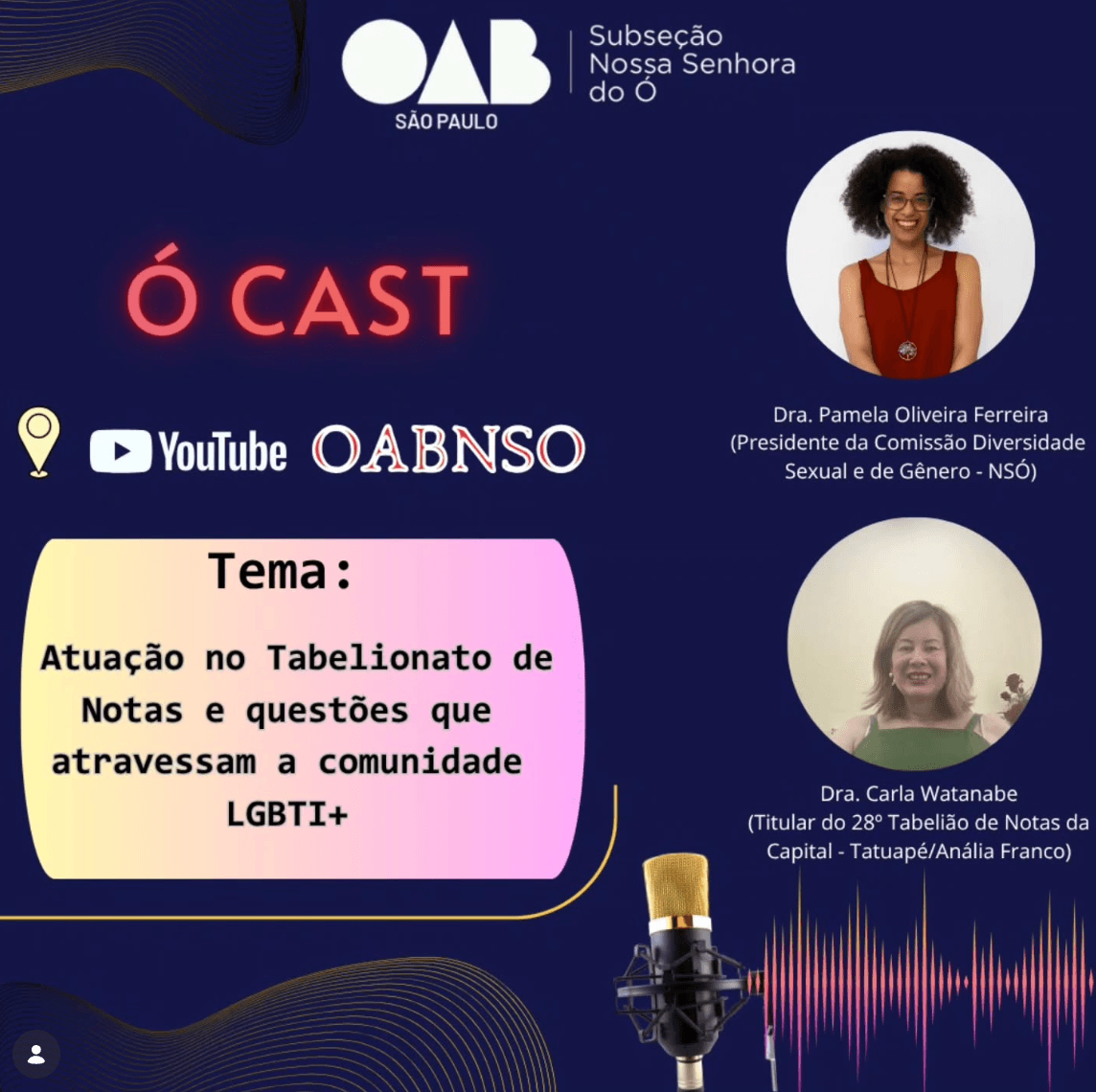 🎙️ Ó CAST: Atuação no Tabelionato de Notas e questões que atravessam a comunidade LGBTI+
